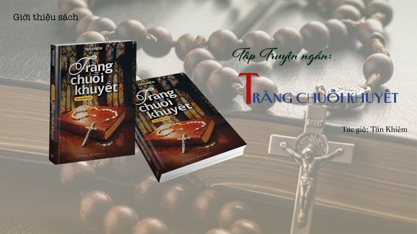 Giới thiệu sách: Tràng chuỗi khuyết – Tác giả: Tân Khiêm